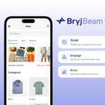 Bryj Beam platform interface showing mobile app shopping experience with build, engage, and grow features